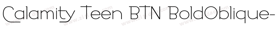 Calamity Teen BTN BoldOblique字体转换